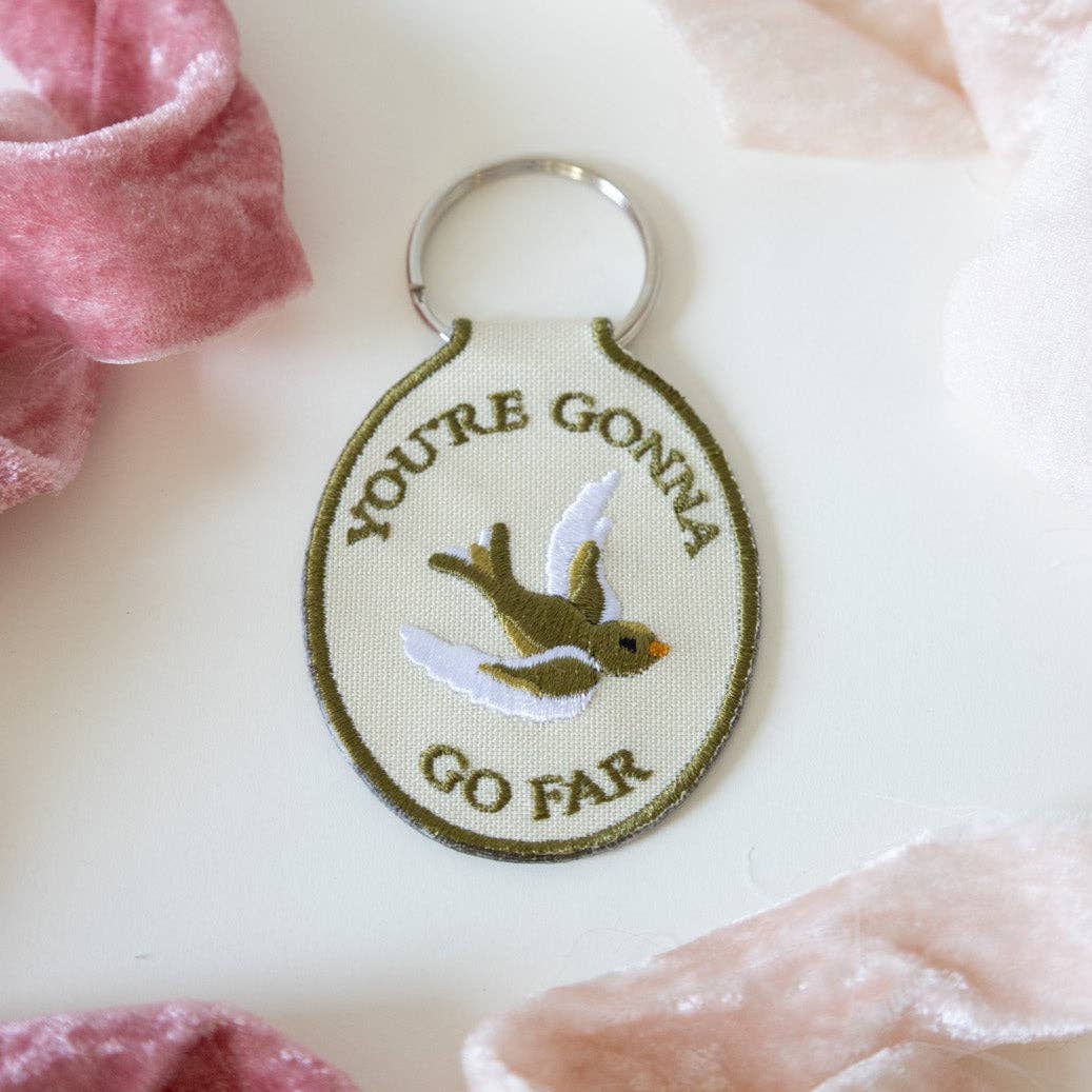 You're Gonna Go Far Embroidered Keychain