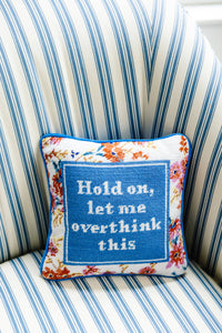 Overthink Needlepoint Pillow