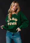 Cabin Fever Sweatshirt