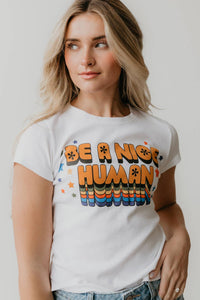 Be a nice human Tee