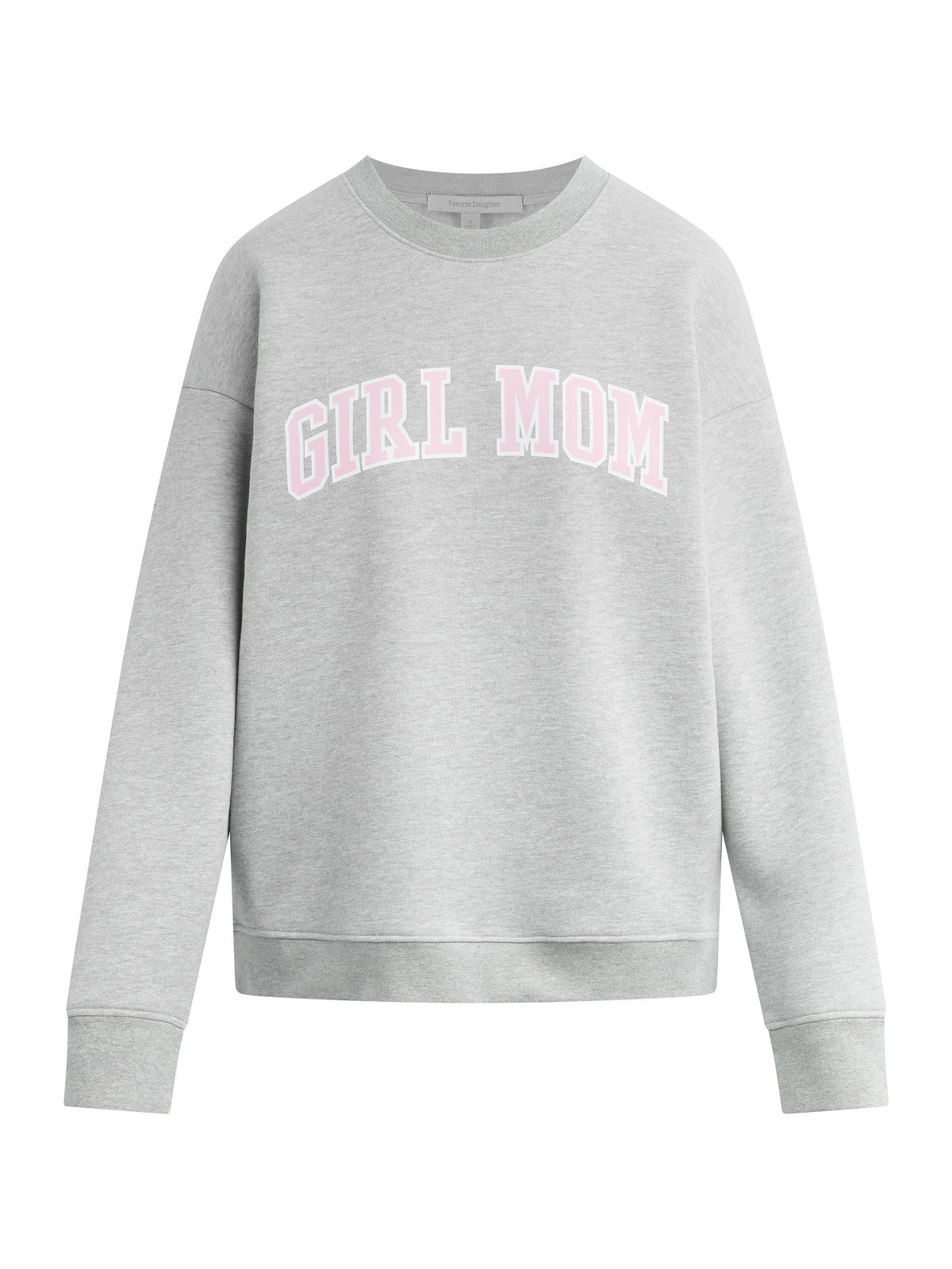 Favorite Daughter Girl Mom Sweatshirt